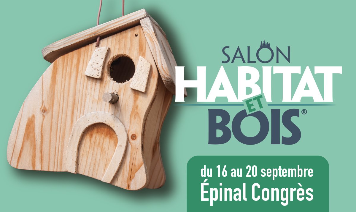 Salon Habitat Bois Epinal 2021